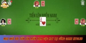 Mẹo nhớ bài tiến lên miền Nam cực hay tại cổng game Hitclub