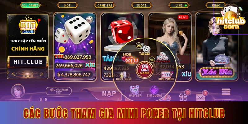 Quy trình 4 bước tham gia mini poker đơn giản tại Hitclub